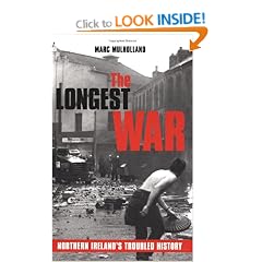 The Longest War: Northern Ireland's Troubled History