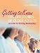 Getting to Know the Life Stories of Older Adults: Activities for Building Relationships