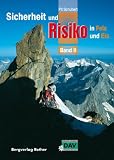 Sicherheit und Risiko in Fels und Eis - Band 2 (Alpine Lehrschrift) - Pit Schubert