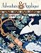 American Quilter's Society Adventure & Applique Book