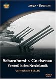 Scharnhorst & Gneisenau - Vorstoß in den Nordatlantik