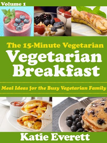 Vegetarian Breakfast (The 15-Minute Vegetarian)
