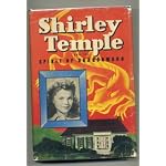 Shirley Temple and the spirit of Dragonwood;: An original story featuring Shirley Temple, famous motion picture star, as the heroine, book cover