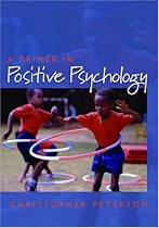 A Primer in Positive Psychology