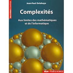 Complexit�s : Aux limites des math�matiques et de l'informatique