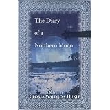 The Diary of a Northern Moon