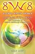 8W8 - Global Space Tribes: a post-modern journey through globalization in the internet age powered by the world modeling engine 8W8