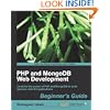 PHP and MongoDB Web Development Beginner's Guide