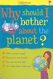 Why Should I Bother about the Planet? (What's Happening?)