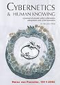 Heinz Von Foerster 1911-2002 (Cybernetics & Human Knowing) (Cybernetics & Human Knowing: A Journal of Second-Order Cybernetics Auto Poiesis)