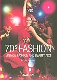 70s Fashion: Vintage Fashion And Beauty Ads (Taschen Icons)