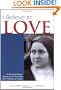 I Believe in Love: A Personal Retreat Based on the Teaching of St. Th�r�se of Lisieux