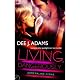 Living Dangerously: Adrenaline Highs, Book 4
