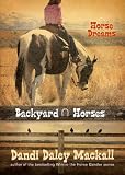 Horse Dreams: 1 (Backyard Horses)