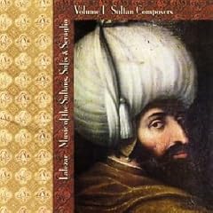 Lalezar, Vol.1: Music of the Sultans