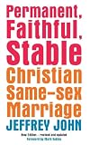 Permanent, faithful, stable : Christian same-sex marriage
