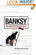 Banksy: The Man Behind the Wall