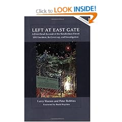 Left at East Gate: A First-Hand Account of the Rendlesham Forest UFO Incident, Its Cover-up, and Investigation