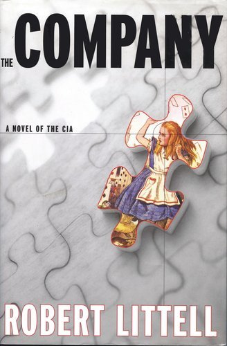 The Company: A Novel of the CIA [Hardcover] [2002] (Author) Robert Littell