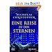 Eine Reise zu den Sternen: Roman