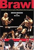 Brawl: A Behind-the-Scenes Look at Mixed Martial Arts Competition