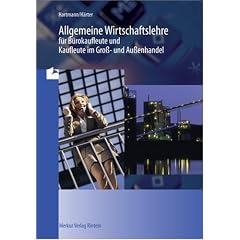 Allgemeine Wirtschaftslehre für Bürokaufleute und Kaufleute im Groß- und Außenhandel. Baden-Württemberg. (Lernmaterialien) (Taschenbuch)