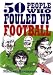 50 People Who Fouled Up Football