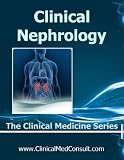 Clinical Nephrology 2012 (The Clinical Medicine Series)