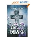 The Art of Failure - The Anti Self-Help Guide