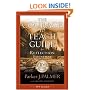 The Courage to Teach Guide for Reflection and Renewal