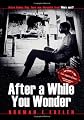 After A While You Wonder
