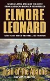 Trail of the Apache and Other Stories