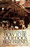 How to Be Your Dog's Best Friend: A Training Manual for Dog Owners [Hardcover]