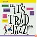 It's Trad Jazz [3CD Box Set]