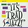 It's Trad Jazz [3CD Box Set]