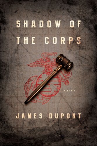 Shadow of the Corps: A Novel