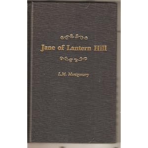 Jane of Lantern Hill: The enchanting story of a young girl's dream to reunite her long-divided family