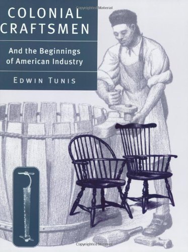 colonial craftsmen and the beginnings of american industry