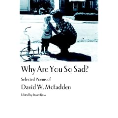 Why Are You So Sad: Selected Poems