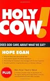 Holy Cow! Does God Care about What We Eat?