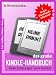 Das große Kindle-Handbuch - vom Einsteiger zum Insider