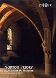 Norton Priory : monastery to museum, excavations, 1970-87