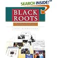 Black Roots: A Beginners Guide To Tracing The African American Family Tree by Tony Burroughs