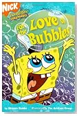 For the Love of Bubbles (Spongebob Squarepants Chapter Book, No. 12)