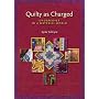 Quilty as Charged: Undercover in a Material World