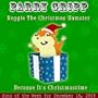 Reggie The Christmas Hamster: Parry Gripp Song of the Week for December 16, 2008 - Single