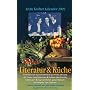 Arche K�chen Kalender 2009. Literatur und K�che