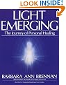 Light Emerging: The Journey of Personal Healing