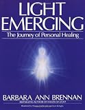 Light Emerging: The Journey of Personal Healing