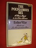 The polygamous sex : a man's right to the other woman